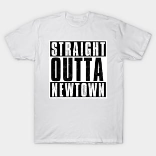 STRAIGHT OUTTA NEWTOWN T-Shirt